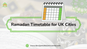 Ramadan Timetable for UK Cities