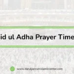 Eid ul Adha Prayer Times: A Complete Guide to Timings, Sunnah, and Local Schedules