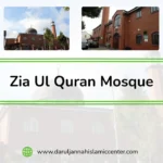 Masjid Zia ul Quran Birmingham: A Simple Guide for Visitors and Locals